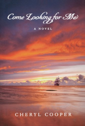123. (July 2023) Come Looking for Me, by Cheryl Cooper 